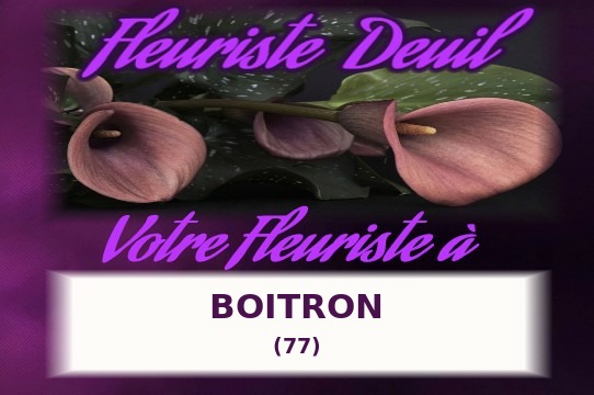 Votre fleuriste de deuil à Boitron (77)