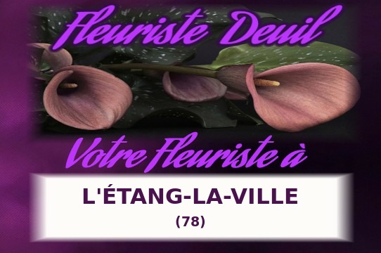 Votre fleuriste de deuil à L'&Eacute;tang-la-Ville (78)