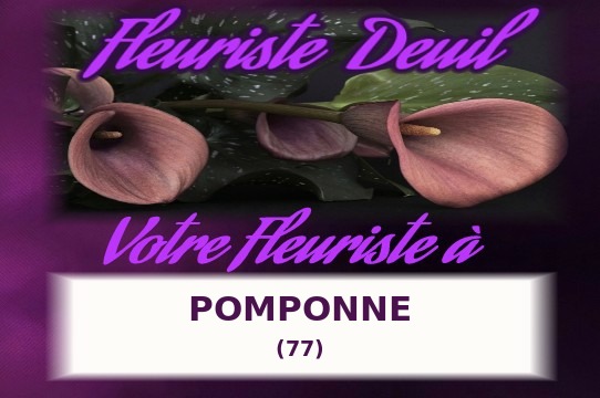 Votre fleuriste de deuil à Pomponne (77)