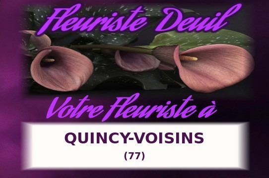Votre fleuriste de deuil à Quincy-Voisins (77)